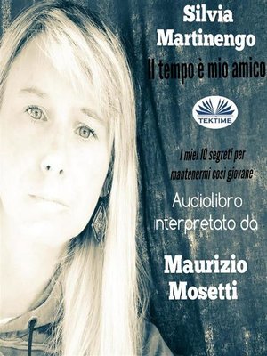cover image of Il Tempo È Mio Amico